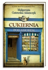Cukiernia Pod Amorem 2. Cieślakowie Cukiernia Pod Amorem 2. Cieślakowie