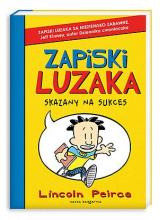 Zapiski luzaka 1. Skazany na sukces Zapiski luzaka 1. Skazany na sukces