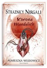 Strażnicy Nirgali 3. Korona Mandalich Strażnicy Nirgali 3. Korona Mandalich