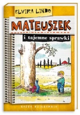 Mateuszek i tajemne sprawki Mateuszek i tajemne sprawki
