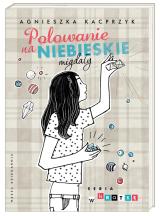 Polowanie na niebieskie migdały Polowanie na niebieskie migdały