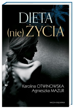 Dieta (nie)życia Dieta (nie)życia