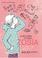 Zosia z ulicy Kociej. Wielkie zmiany Zosia z ulicy Kociej. Wielkie zmiany