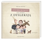 Elementarz dla dzieci z dysleksją Elementarz dla dzieci z dysleksją