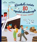Dookoła świata. 80 zagadek obrazkowych