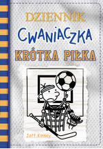Dziennik cwaniaczka. Krótka piłka