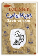 Dziennik cwaniaczka. Zrób to sam! Dziennik cwaniaczka. Zrób to sam!