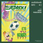 Hej, Jędrek! Kto tu rządzi?