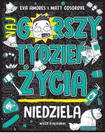 Niedziela. Najgorszy tydzień życia cz. 7
