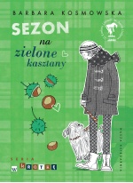 Sezon na zielone kasztany Sezon na zielone kasztany