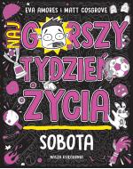 Sobota. Najgorszy tydzień życia cz. 6