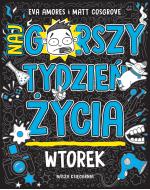 Wtorek. Najgorszy tydzień życia