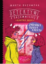 Zagadka diabła Boruty. Detektywi z Tajemniczej 5 kontra duchy
