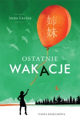 Ostatnie wakacje Ostatnie wakacje