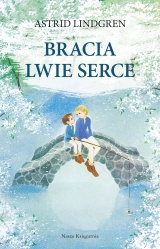 Bracia Lwie Serce Bracia Lwie Serce