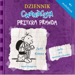 Dziennik cwaniaczka. Przykra prawda Dziennik cwaniaczka. Przykra prawda