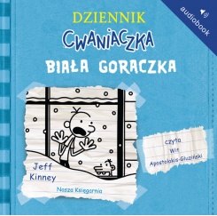 Dziennik cwaniaczka. Biała gorączka Dziennik cwaniaczka. Biała gorączka