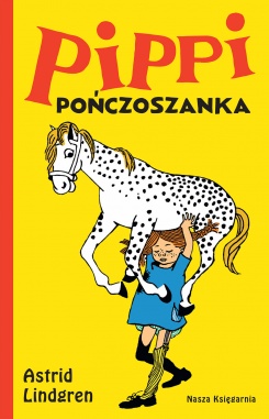 Pippi Ponczoszanka Wydawnictwo Nasza Ksiegarnia