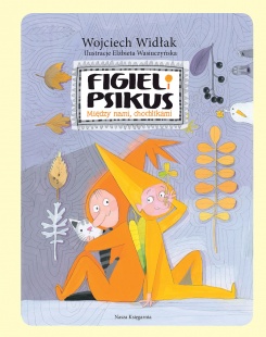 Figiel i Psikus. Między nami chochlikami Figiel i Psikus. Między nami chochlikami