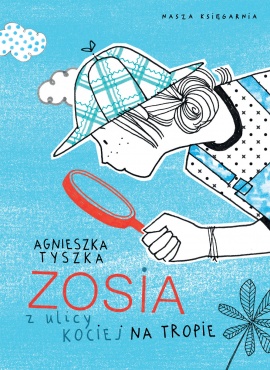 Zosia z ulicy Kociej 2. Na tropie Zosia z ulicy Kociej 2. Na tropie