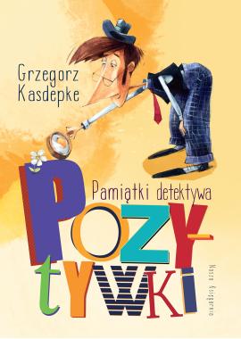 Pamiątki detektywa Pozytywki