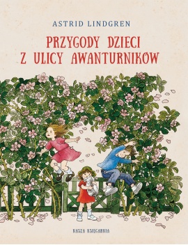 Przygody dzieci z ulicy Awanturników Przygody dzieci z ulicy Awanturników