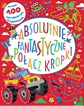 Absolutnie fantastyczne połącz kropki Absolutnie fantastyczne połącz kropki