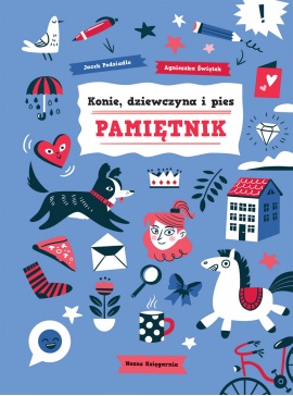 Konie, dziewczyna i pies. Pamiętnik Konie, dziewczyna i pies. Pamiętnik