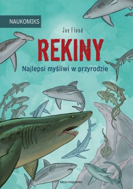Rekiny – najlepsi myśliwi w przyrodzie Rekiny – najlepsi myśliwi w przyrodzie