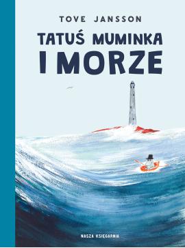 Tatuś Muminka i morze