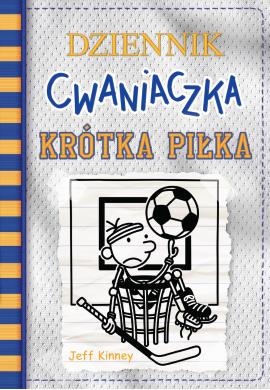 Dziennik cwaniaczka. Krótka piłka