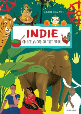 Indie. Od Bollywood do Tadź Mahal