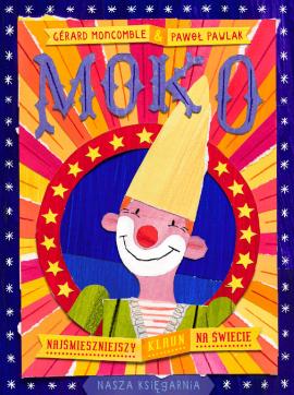 Moko. The funniest clown in the world 