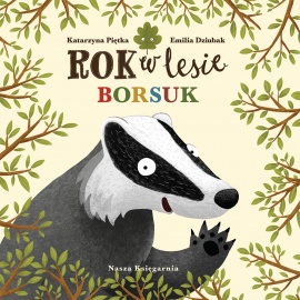 Rok w lesie. Borsuk