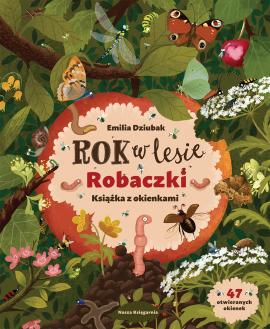 Rok w lesie. Robaczki. Książka z okienkami