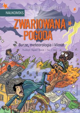 Zwariowana pogoda - burze, meteorologia i klimat Zwariowana pogoda - burze, meteorologia i klimat