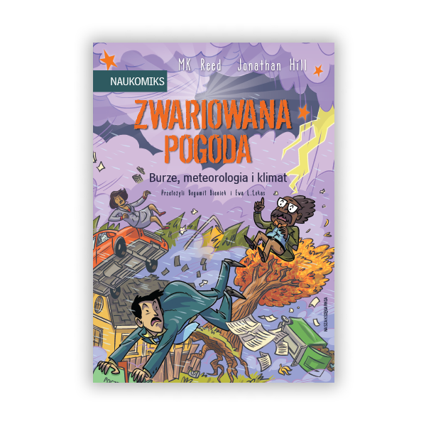 Zwariowana pogoda – burze, meteorologia i klimat