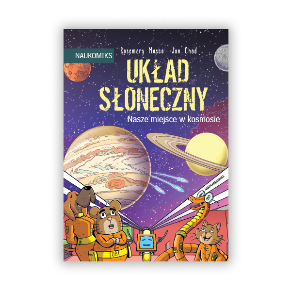Układ Słoneczny – nasze miejsce w kosmosie
