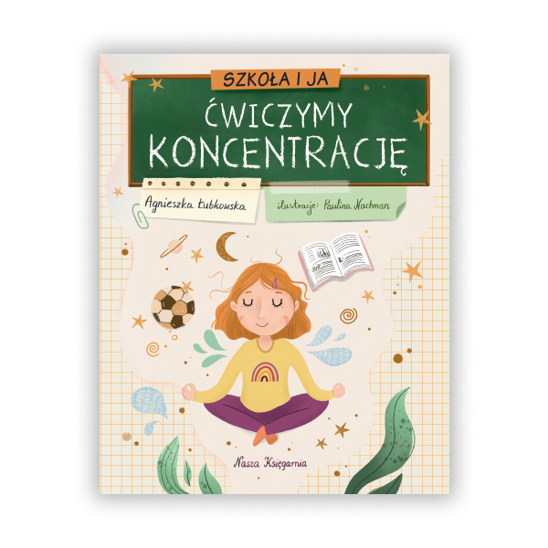 Szkoła i ja. Ćwiczymy koncentrację